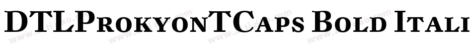 DTLProkyonTCaps Bold Italic字体转换